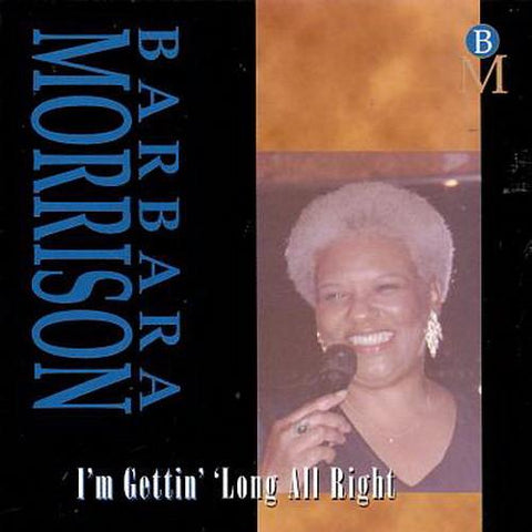 Barbara Morrison - I'm Gettin' 'long All Right - T25CL