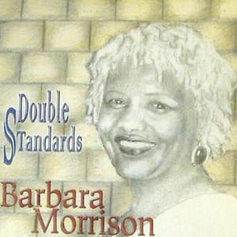 Barbara Morrison - Double Standards - T25CL